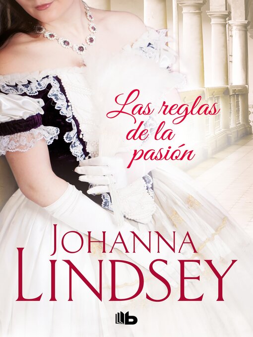 Title details for Las reglas de la pasión by Johanna Lindsey - Wait list